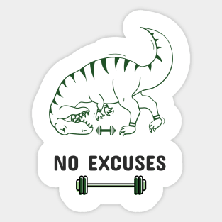 No Excuses - Gym Dinosaur Sticker